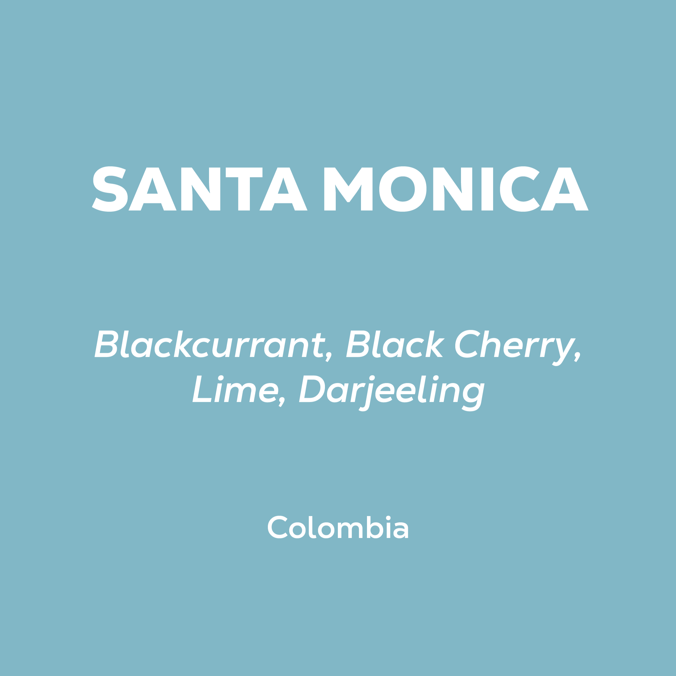 Text on a blue background with 'Santa Monica' and coffee flavor description